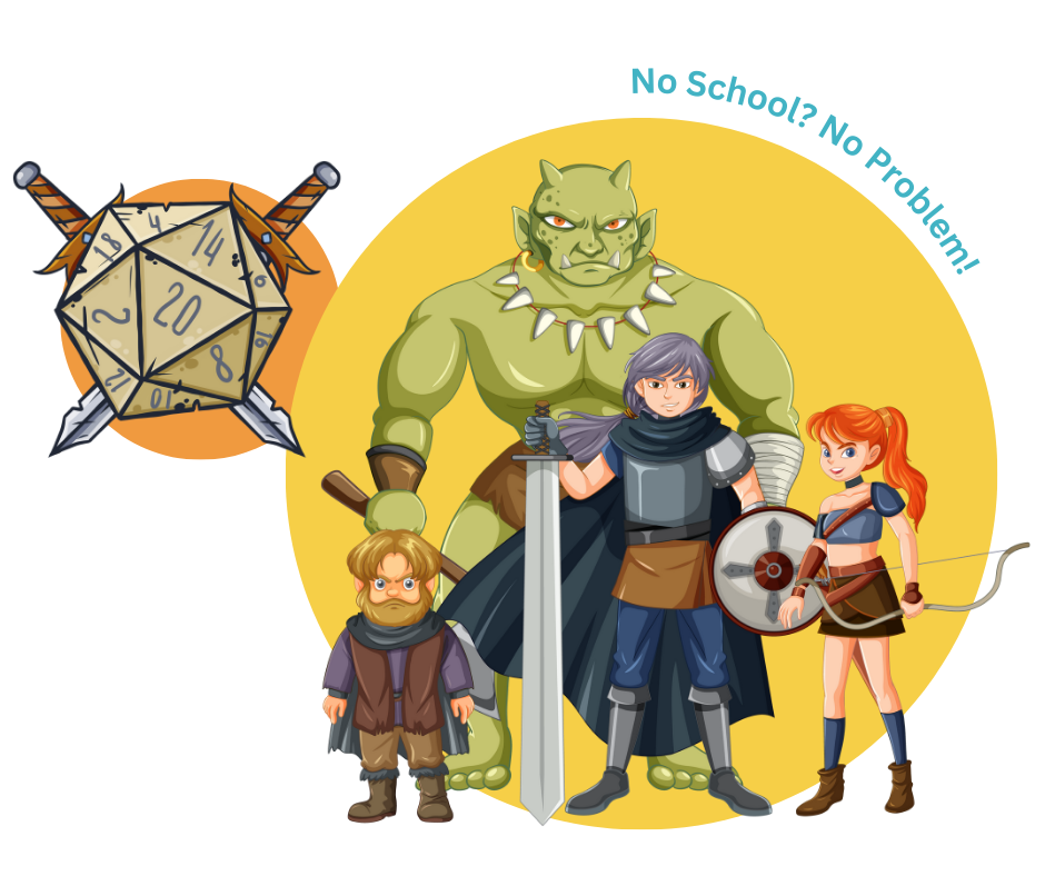 A party of dungeon explorers and dragon slayers gathers, next to a 20-sided die. Caption reads, "No school? No problem!"